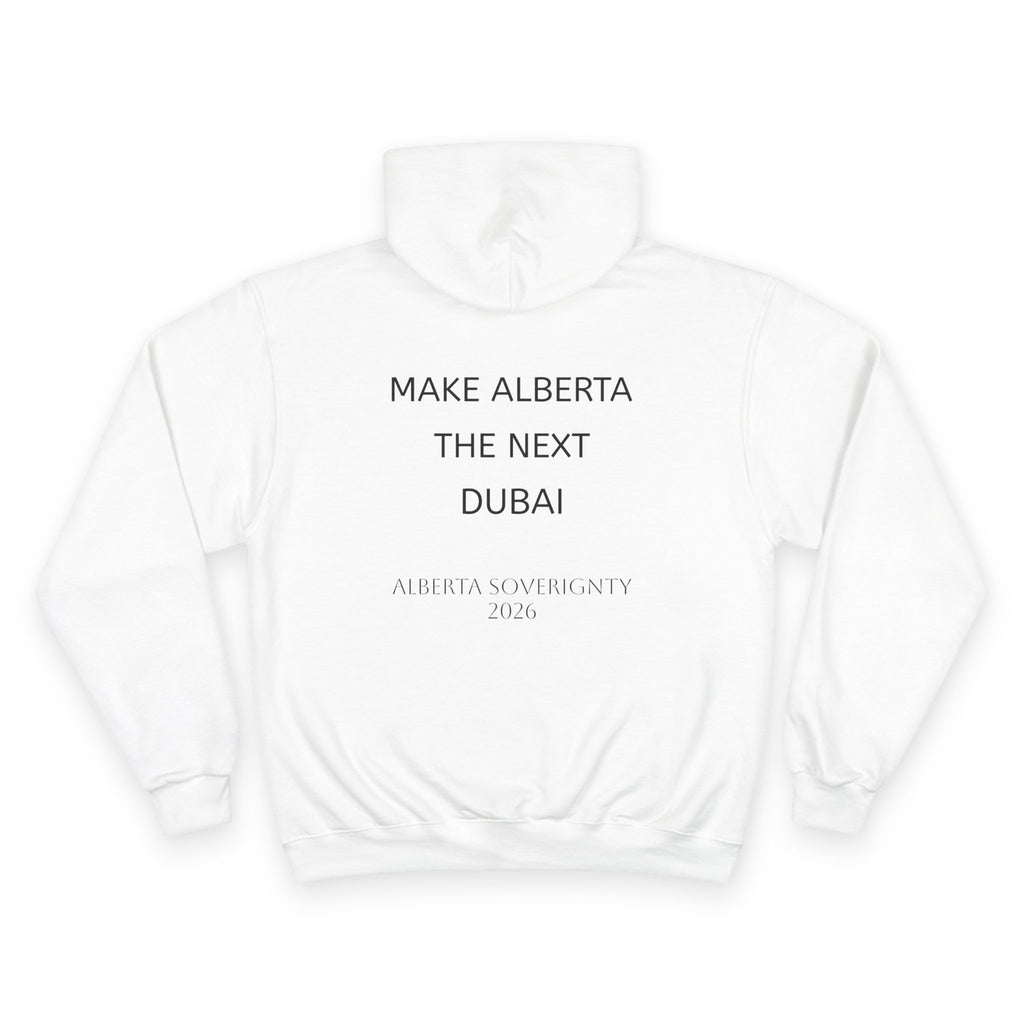 Make Alberta the Next Dubai Hoodie