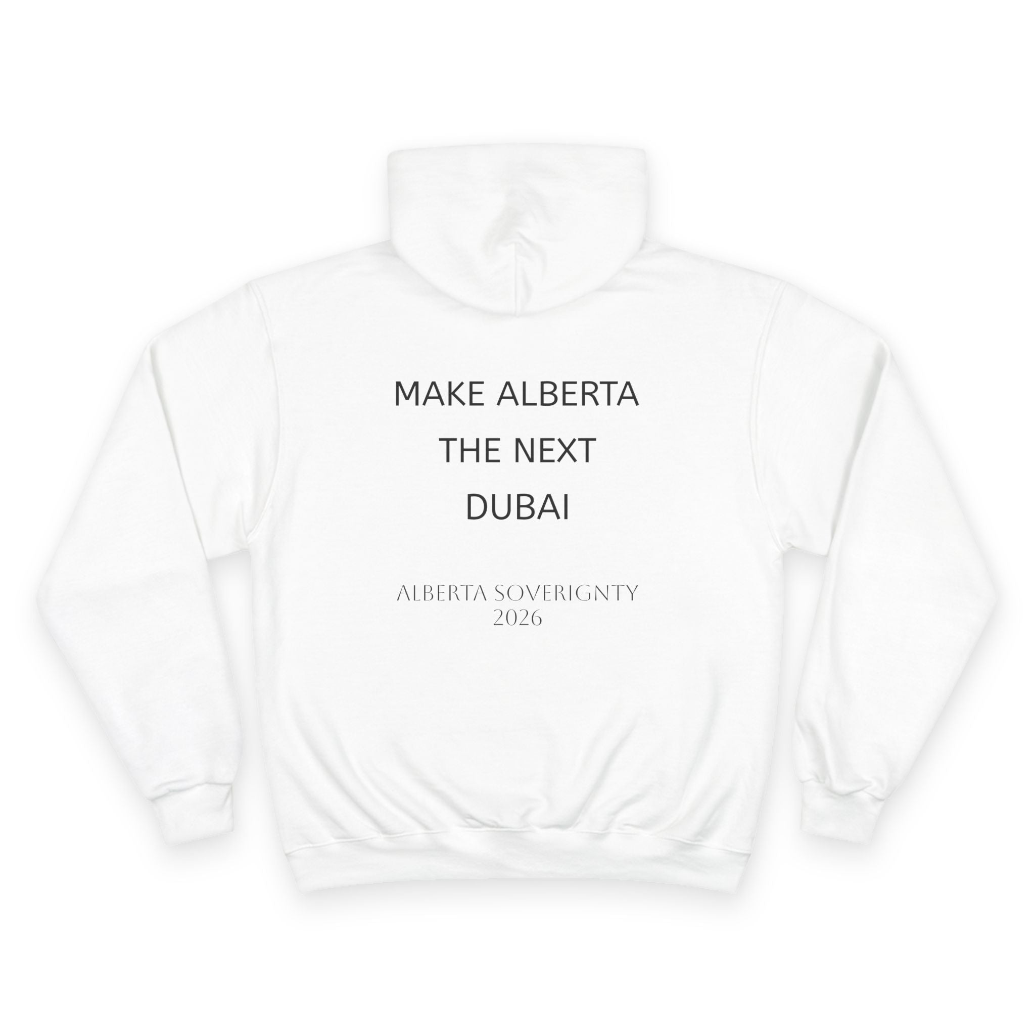 Make Alberta the Next Dubai Hoodie