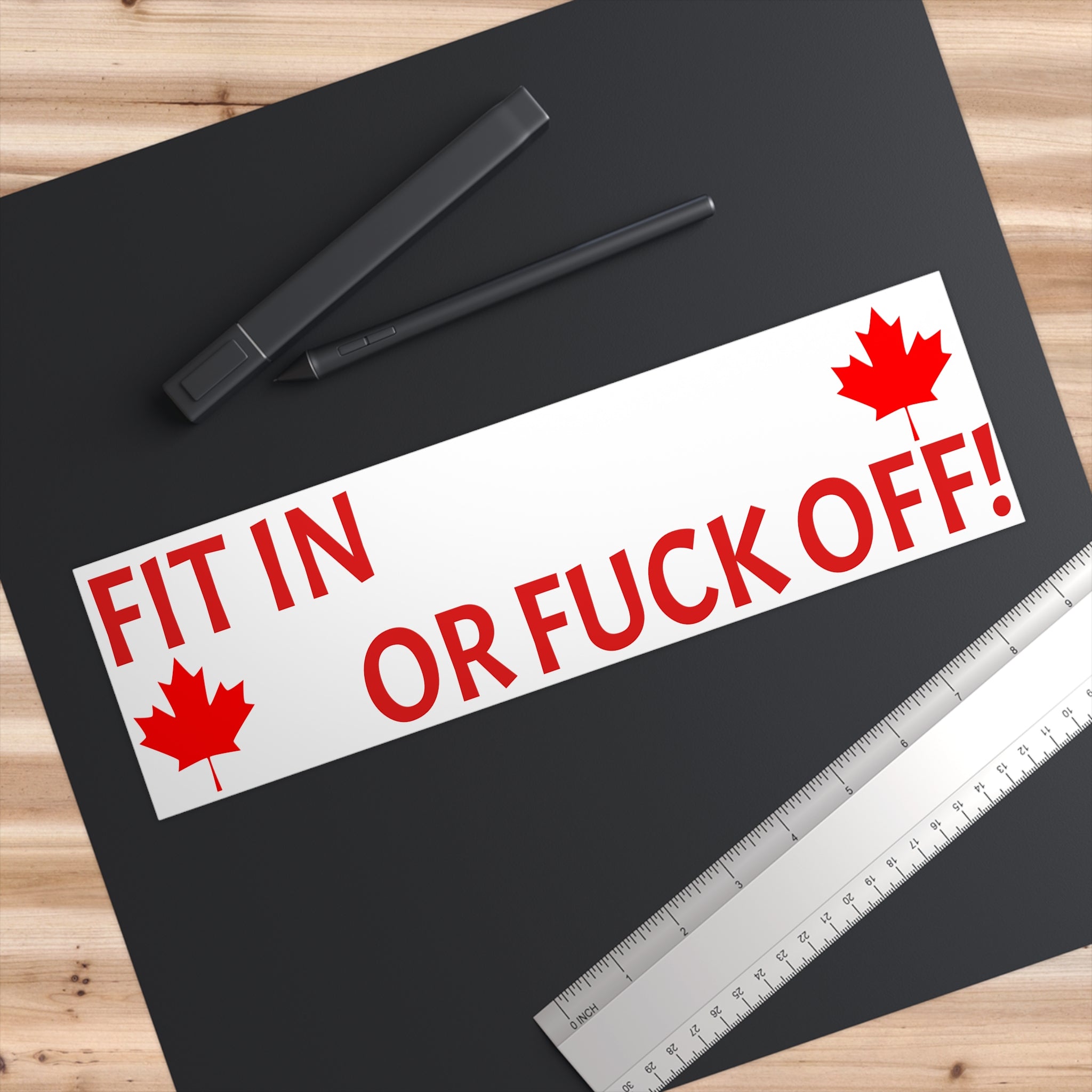 Bumper Sticker — "Fit In or Fuck Off"