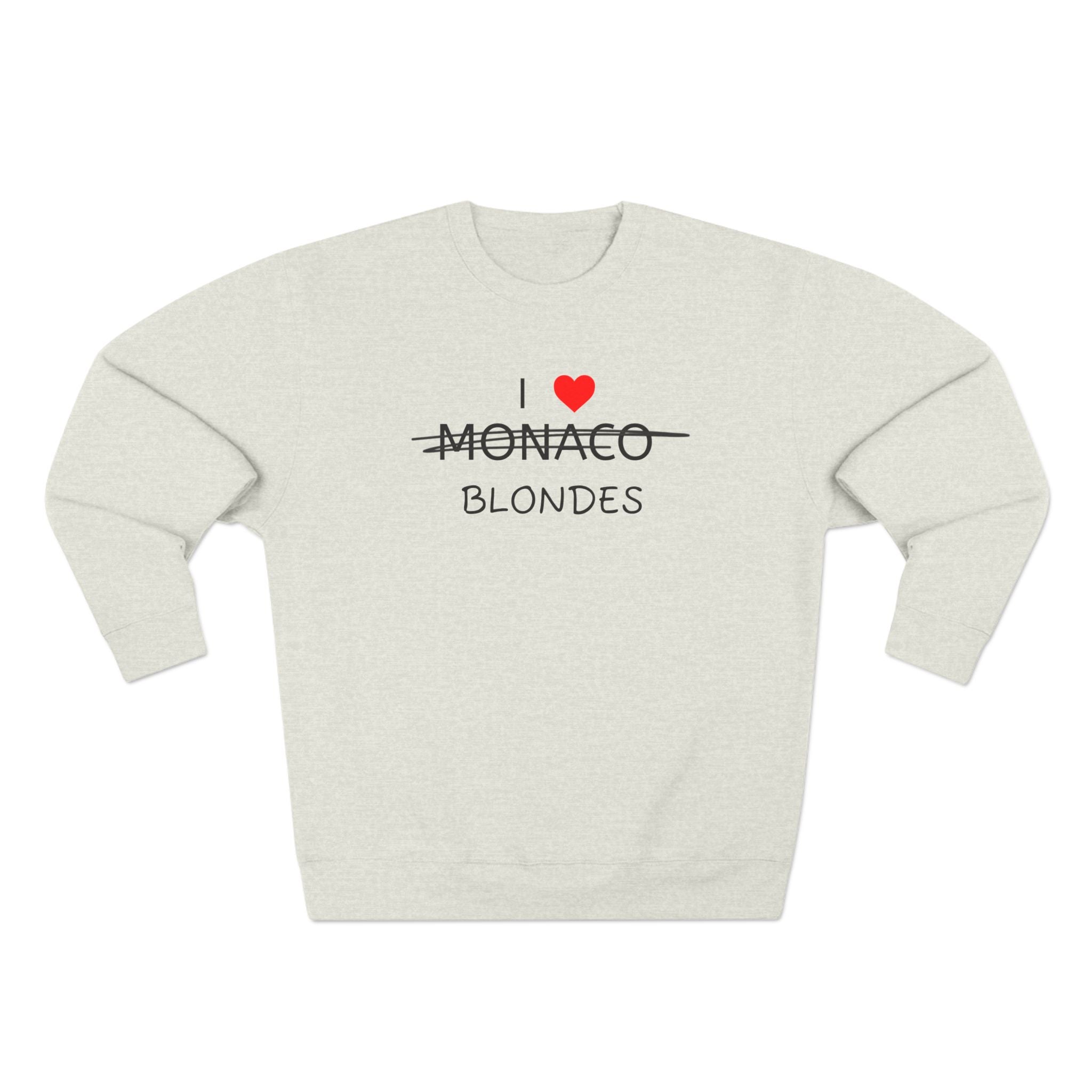 I LOVE BLONDES SUSTEES sweatshirt